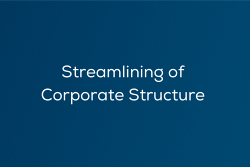 Streamlining of Corporate Structure